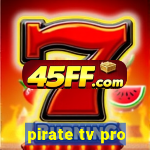 pirate tv pro